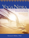 Yoga Nidra (eBook): Awaken to Unqualified Presence Through Traditional Mind-Body Practices
